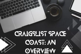 Craigslist Space Coast An Overview