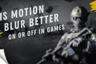 Is Motion Blur Better On or Off in Games