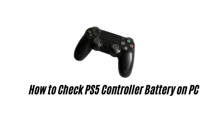 How to Check PS5 Controller Battery on PC